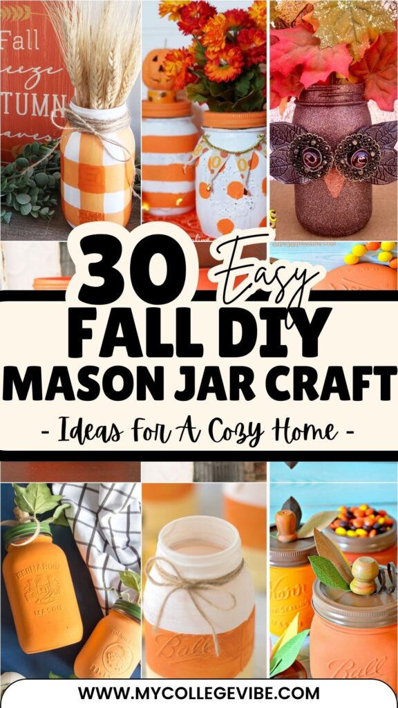 30 Fall DIY Mason Jar Craft Ideas for a Cozy Home!